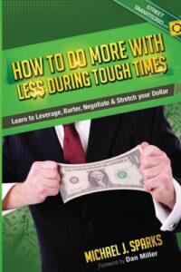 Mike Sparks How to do more with less book